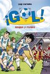 AMIGOS Y RIVALES ( GOL 23) | 9788415580829 | GARLANDO,LUIGI | Llibreria Drac - Llibreria d'Olot | Comprar llibres en català i castellà online