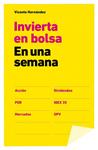 INVERTIR EN BOLSA EN UNA SEMANA | 9788498752656 | HERNÁNDEZ, VICENTE | Llibreria Drac - Llibreria d'Olot | Comprar llibres en català i castellà online