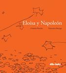 ELOÍSA Y NAPOLEÓN | 9788492902996 | FLORIDO, CRISTINA | Llibreria Drac - Librería de Olot | Comprar libros en catalán y castellano online