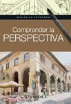 COMPRENDER LA PERSPECTIVA | 9788434240438 | MARTÍN, GABRIEL | Llibreria Drac - Llibreria d'Olot | Comprar llibres en català i castellà online