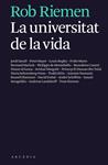 UNIVERSITAT DE LA VIDA, LA | 9788494232763 | RIEMEN, ROB | Llibreria Drac - Llibreria d'Olot | Comprar llibres en català i castellà online