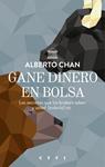 GANE DINERO EN BOLSA | 9788498753097 | CHAN, ALBERTO | Llibreria Drac - Librería de Olot | Comprar libros en catalán y castellano online