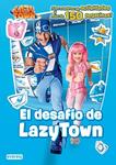 DESAFIO DE LAZY TOWN. LIBRO DE ACTIVIDADES CON PEGATINAS | 9788444167053 | LAZYTOWN ENTERTAINMENT | Llibreria Drac - Librería de Olot | Comprar libros en catalán y castellano online