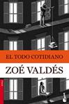 TODO COTIDIANO, EL | 9788408105923 | VALDES, ZOE | Llibreria Drac - Llibreria d'Olot | Comprar llibres en català i castellà online