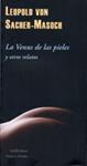 VENUS DE LAS PIELES Y OTROS RELATOS | 9788477026655 | VON, LEOPOLD | Llibreria Drac - Librería de Olot | Comprar libros en catalán y castellano online