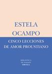 CINCO LECCIONES DE AMOR PROUSTIANO | 9788478449569 | OCAMPO, ESTELA | Llibreria Drac - Llibreria d'Olot | Comprar llibres en català i castellà online