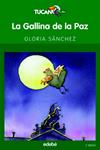 GALLINA DE LA PAZ, LA | 9788423675548 | SANCHEZ, GLORIA | Llibreria Drac - Llibreria d'Olot | Comprar llibres en català i castellà online