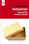 ALZHEIMER. MANUAL DE INSTRUCCIONES | 9788498677584 | ACARIN, NOLASC | Llibreria Drac - Librería de Olot | Comprar libros en catalán y castellano online