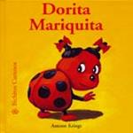 DORITA MARIQUITA | 9788493244286 | KRINGS, ANTOON | Llibreria Drac - Librería de Olot | Comprar libros en catalán y castellano online