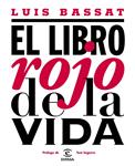 LIBRO ROJO DE LA VIDA, EL | 9788467039863 | BASSAT, LUIS | Llibreria Drac - Llibreria d'Olot | Comprar llibres en català i castellà online