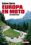 EUROPA EN MOTO. LAS MEJORES RUTAS | 9788448048518 | CUERVO, GUSTAVO | Llibreria Drac - Llibreria d'Olot | Comprar llibres en català i castellà online