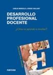 DESARROLLO PROFESIONAL DOCENTE | 9788427716377 | MARCELO, CARLOS;VAILLANT, DENISE | Llibreria Drac - Librería de Olot | Comprar libros en catalán y castellano online