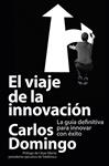 VIAJE DE LA INNOVACIÓN, EL | 9788423414055 | DOMINGO, CARLOS | Llibreria Drac - Librería de Olot | Comprar libros en catalán y castellano online