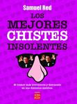 MEJORES CHISTES INSOLENTES, LOS | 9788479279929 | RED, SAMUEL | Llibreria Drac - Llibreria d'Olot | Comprar llibres en català i castellà online