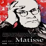 ASÍ ES MATISSE | 9788498018202 | INGRAM, CATHERINE ; DECOURCHELLE, AGNÈS | Llibreria Drac - Llibreria d'Olot | Comprar llibres en català i castellà online