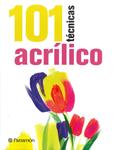 101 TÉCNICAS ACRÍLICO | 9788434240353 | Llibreria Drac - Librería de Olot | Comprar libros en catalán y castellano online