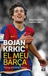 MEU BARÇA, EL | 9788429768749 | KRKIC, BOJAN | Llibreria Drac - Llibreria d'Olot | Comprar llibres en català i castellà online