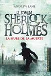 NUBE DE LA MUERTE (EL JOVEN SHERLOCK HOLMES) | 9788415803164 | LANE, ANDREW | Llibreria Drac - Librería de Olot | Comprar libros en catalán y castellano online