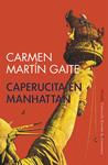 CAPERUCITA EN MANHATTAN | 9788478444069 | MARTIN GAITE, CARMEN | Llibreria Drac - Librería de Olot | Comprar libros en catalán y castellano online