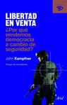 LIBERTAD EN VENTA | 9788434469594 | KAMPFNER, JOHN | Llibreria Drac - Llibreria d'Olot | Comprar llibres en català i castellà online