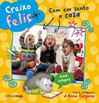 CREIXO FELIÇ. COM EM SENTO A CASA | 9788490573808 | Llibreria Drac - Llibreria d'Olot | Comprar llibres en català i castellà online