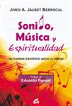 SONIDO, MUSICA Y ESPIRITUALIDAD | 9788484453215 | JAUSSET BAURROCA, JOSEP | Llibreria Drac - Llibreria d'Olot | Comprar llibres en català i castellà online
