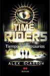 TIME RIDERS II TIEMPO DE DINOSAURIOS | 9788492472437 | SCARROW, ALEX | Llibreria Drac - Llibreria d'Olot | Comprar llibres en català i castellà online