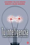 TU INTELIGENCIA   (FG) | 9788466308779 | VALLEJO NAJERA, ALEJANDRA | Llibreria Drac - Llibreria d'Olot | Comprar llibres en català i castellà online