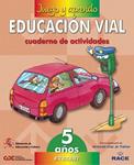 EDUCACION VIAL 5 AÑOS CUADERNO DE ACTIVIDADES | 9788424172909 | Llibreria Drac - Librería de Olot | Comprar libros en catalán y castellano online