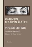 TIRANDO DEL HILO (ARTICULOS 1949-2000) | 9788498414219 | MARTIN GAITE, CARMEN | Llibreria Drac - Librería de Olot | Comprar libros en catalán y castellano online
