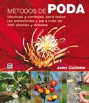 METODOS DE PODA: TECNICAS Y CONSEJOS PARA TODAS LAS ESTACION | 9788479027315 | CUSHNIE, JOHN | Llibreria Drac - Llibreria d'Olot | Comprar llibres en català i castellà online