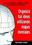 ORGANIZA TUS IDEAS UTILIZANDO MAPAS MENTALES | 9788496426818 | DELADRIERE, JEAN | Llibreria Drac - Librería de Olot | Comprar libros en catalán y castellano online