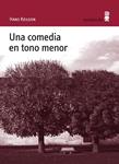 COMEDIA EN TONO MENOR, UNA | 9788495587794 | KEILSON, HANS | Llibreria Drac - Librería de Olot | Comprar libros en catalán y castellano online