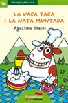 VACA TACA I LA NATA MUNTADA, LA (LLETRA PAL) | 9788489625556 | TRAINI, AGOSTINO | Llibreria Drac - Librería de Olot | Comprar libros en catalán y castellano online