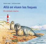 ALLA ON VIUEN LOS FOQUES | 9788426137166 | LANGE, MONIKA | Llibreria Drac - Llibreria d'Olot | Comprar llibres en català i castellà online