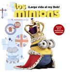 LARGA VIDA AL REY BOB! (LOS MINIONS) | 9788467898392 | ROSEN, LUCY | Llibreria Drac - Llibreria d'Olot | Comprar llibres en català i castellà online