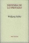 DEFENSA DE LO PRIVADO | 9788481919776 | SOFSKY, WOLFGANG | Llibreria Drac - Librería de Olot | Comprar libros en catalán y castellano online