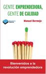 GENTE EMPRENDEDORA, GENTE DE CALIDAD | 9788415750482 | BERMEJO, MANUEL | Llibreria Drac - Librería de Olot | Comprar libros en catalán y castellano online