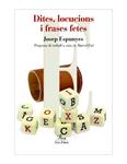 DITES LOCUCIONS I FRASES FETES | 9788484379775 | ESPUNYES, JOSEP | Llibreria Drac - Llibreria d'Olot | Comprar llibres en català i castellà online