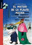 MISTERI DE LA FLAUTA MAGICA, EL | 9788479428471 | VILLAR, LLUISA | Llibreria Drac - Llibreria d'Olot | Comprar llibres en català i castellà online