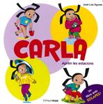 CARLA APREN LES ESTACIONS | 9788499323848 | AGREDA, JOSE LUIS | Llibreria Drac - Llibreria d'Olot | Comprar llibres en català i castellà online