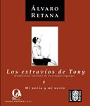 EXTRAVIOS DE TONY Y MI NOVIA Y MI NOVIO | 9788492609048 | RETANA, ALVARO | Llibreria Drac - Librería de Olot | Comprar libros en catalán y castellano online