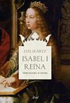 ISABEL I REINA | 9788434470491 | SUAREZ, LUIS | Llibreria Drac - Llibreria d'Olot | Comprar llibres en català i castellà online