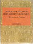 EPIGRAFIA MEDIEVAL DELS COMTATS GIRONES, L'.  EL COMTAT DE PERALADA | 9788496905337 | COBOS, ANTONI / TREMOLEDA, JOAQUIM | Llibreria Drac - Llibreria d'Olot | Comprar llibres en català i castellà online