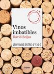 VINOS IMBATIBLES | 9788425351419 | SEIJAS, DAVID | Llibreria Drac - Llibreria d'Olot | Comprar llibres en català i castellà online