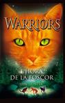 HORA DE LA FOSCOR, L' (WARRIORS 6) | 9788424649357 | HUNTER, ERIN | Llibreria Drac - Librería de Olot | Comprar libros en catalán y castellano online