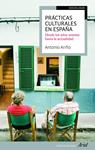 PRACTICAS CULTURALES EN ESPAÑA | 9788434417144 | ARIÑO, ANTONIO | Llibreria Drac - Librería de Olot | Comprar libros en catalán y castellano online