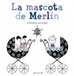 MASCOTA DE MERLIN, LA | 9788466647045 | ALCAZAR, EUGENIA | Llibreria Drac - Librería de Olot | Comprar libros en catalán y castellano online