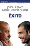 EXITO | 9788408008538 | UBREA, JORDI;GARCIA DE ORO, GABRIEL | Llibreria Drac - Librería de Olot | Comprar libros en catalán y castellano online