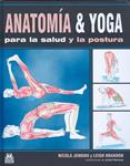 ANATOMIA Y YOGA PARA LA SALUD Y LA POSTURA | 9788499100487 | JENKINS, NICOLA / BRANDON, LEIGH | Llibreria Drac - Librería de Olot | Comprar libros en catalán y castellano online